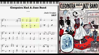 Cleopatra Had A Jazz Band by Jack Coogan (1917, Fox Trot piano)