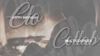 Multicouples | "...it was real." [Happy B-day Elo]