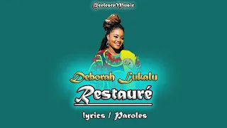 DEBORAH LUKALU - RESTAURÉ (Paroles / Lyrics)