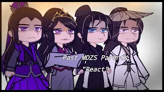 •||Past MDZS Parents React||• [MFYS] Infxrtlx