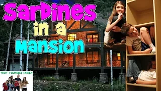 SARDiNES Hide And Seek IN A MANSION In The Woods At Night! / That YouTub3 Family Family Channel