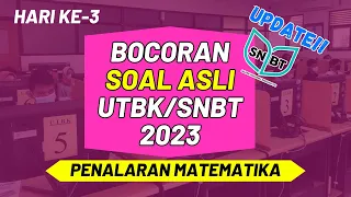 BOCORAN SOAL UTBK SNBT 2023 HARI KE-3 | PENALARAN MATEMATIKA