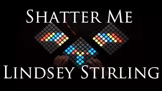 Lindsey Stirling - Shatter Me (NightStep) // Short Launchpad Performance