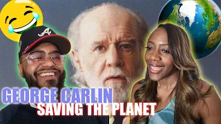 George Carlin- Saving The Planet...George got us thinking like hmmm....*BLACK COUPLE REACTS*