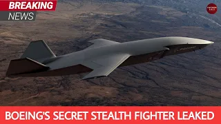 Boeing's secret stealth fighter LEAKED