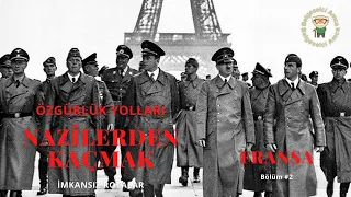 Viasat History Özgürlük Yolları - Hitler'den Kaçmak Belgeseli Bölüm 2 Fransa