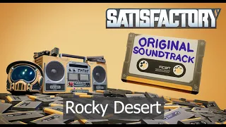 Satisfactory OST -  Rocky Desert