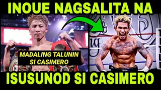 INOUE Sinabing Madali lang Talunin Si CASIMERO | Fans ni Inoue Excited na sa Bakbakan