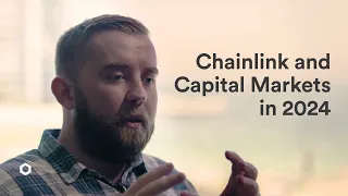 Chainlink's Strategic Position in Capital Markets in 2024 | Sergey Nazarov