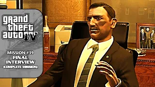 GTA 4 [NEW 100% Walkthrough] - Mission #39: Final Interview (Complete Mission)