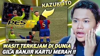 GUA MAIN PES 06 WASITNYA KAZUKI ITO WASIT TERKEJAM DI DUNIA !! SEMUANYA KENA KARTU MERAH!!