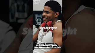 Shakur Stevenson 😳On STREET FIGHTERS Vs BOXERS 🥊 “A Lot Of Boxers Can’t Street Fight” #boxing
