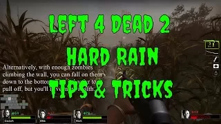 Left 4 Dead 2, Hard Rain Campaign Tips, Tricks, & Strategies to Win. Includes Elevator Event Skip!