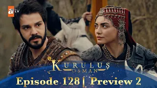 Kurulus Osman Urdu | Season 4 Episode 128 Preview 2