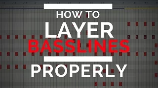 How To Layer Basslines Properly