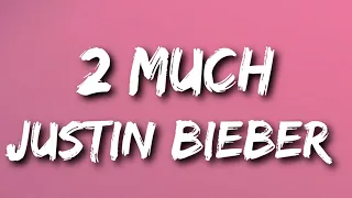 Justin Bieber - 2 Much (Live from Paris) (Lyrics)