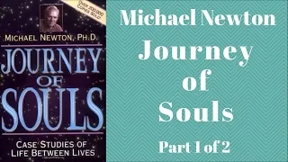 Journey of Souls Audiobook by Michael Newton Life Between Lives Part 1