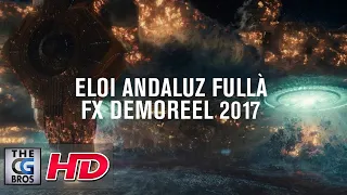 CGI & VFX Showreels: "FX Reel" - by Eloi Andaluz Fullà