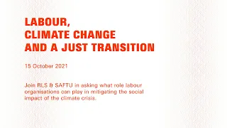 Labour, Climate Change and a just Transition