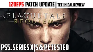 A Plague Tale: Requiem - 120fps Patch tested on PS5, Xbox Series X|S & PC Technical Review