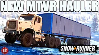 SnowRunner: The NEW, ULTIMATE MTVR? Most Well Rounded Hauler?