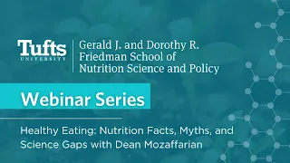 Healthy Eating: Nutrition Facts, Myths, and Science Gaps with Dean Mozaffarian