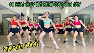 BÀI TẬP AEROBIC CƯỜNG ĐỘ CAO , GIẢM MỠ TOÀN THÂN HIỆU QUẢ NHẤT| GIẢM CÂN THẦN TỐC CÙNG HLV LAN TÂY