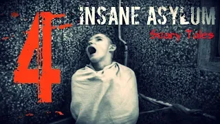 4 Insane Asylum TRUE Scary Tales