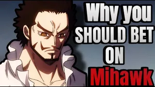 Why you should bet on Mihawk