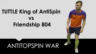 Friendship 804 vs Tuttle King of AntiSpin | review | #tabletennis #openpzts #gdansk