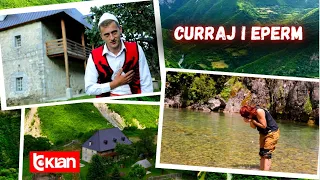 Histori Shqiptare -  Curraj i Epërm, lugina më e izoluar e Shqipërisë - 15 Tetor 2023 (Pjesa 2)