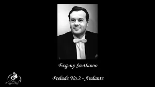 Evgeny Svetlanov - Prelude No.2