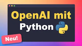 Chat GPT4 in Python einbauen I Einfaches OpenAI API Tutorial (Deutsch)