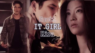 Scott & Kira | You Can be My it Girl (+4x03)