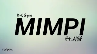 Mimpi - k-clique ft. Alif (lirik)