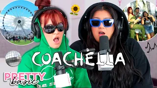 COACHELLA 2023 TELL-ALL!! Rude Influencers, Frank Ocean’s Set + BLACKPINK!! - PRETTY BASIC - EP. 210