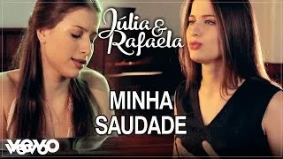 Júlia & Rafaela - Minha Saudade (Lyric Video)