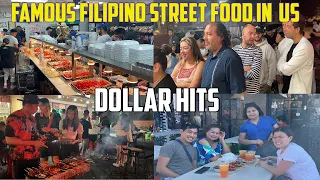 DOLLAR HITS ang pinaka Sikat na Filipino Street Food sa US dinadayo ng mga Tourista ibat ibang lahi