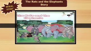 THE RATS AND THE ELEPHANTS MORAL STORY FOR KIDS