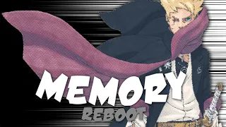 BORUTO - MEMORY REBOOT [EDIT/AMV]