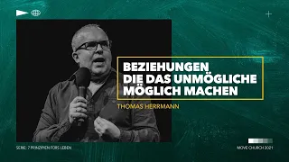 Beziehungen, die das Unmögliche möglich machen | Thomas Herrmann | Move Church