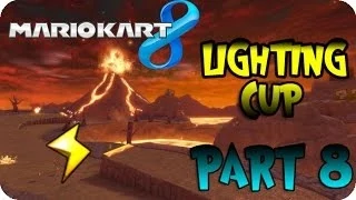 Mario Kart 8 Part 8 - Lighting Cup