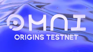 OMNI Network: Origins Testnet Guide