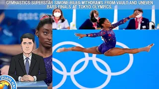 Gymnastics superstar Simone Biles withdraws from vault and uneven bars finals at