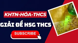 Hóa chuyên THCS- Giải đề HSG