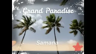 Grand Paradise Samana