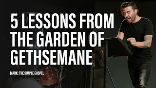 5 Lessons We Learn From The Garden of Gethsemane