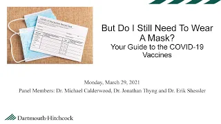 But do I still need to wear a mask? Your guide to the COVID-19 Vaccines