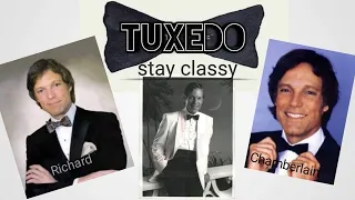 RICHARD CHAMBERLAIN - Tuxedo (Stay Classy)