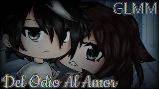 ✨Película✨ 💢DEL ODIO AL AMOR💕 Gacha Life || I'm Michelle || (Inspirado en Dimarcy21)